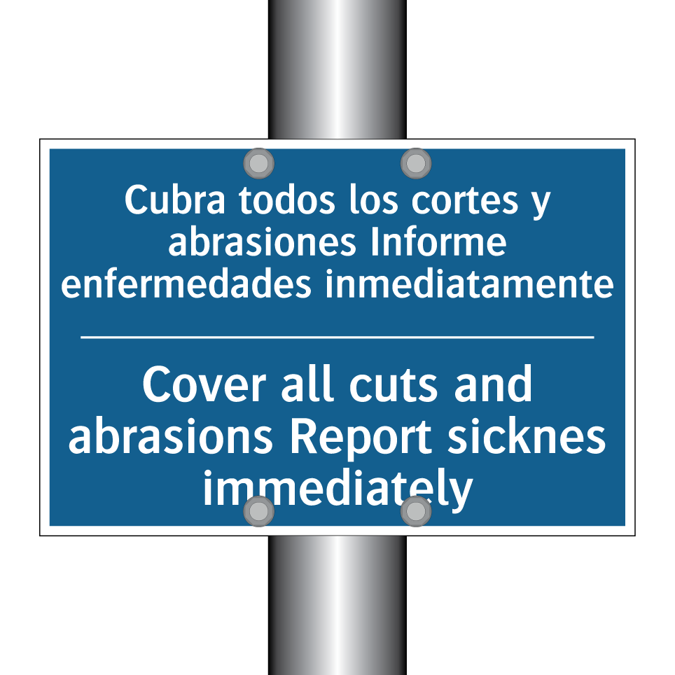 Cubra todos los cortes y abrasiones  /.../ - Cover all cuts and abrasions Report  /.../