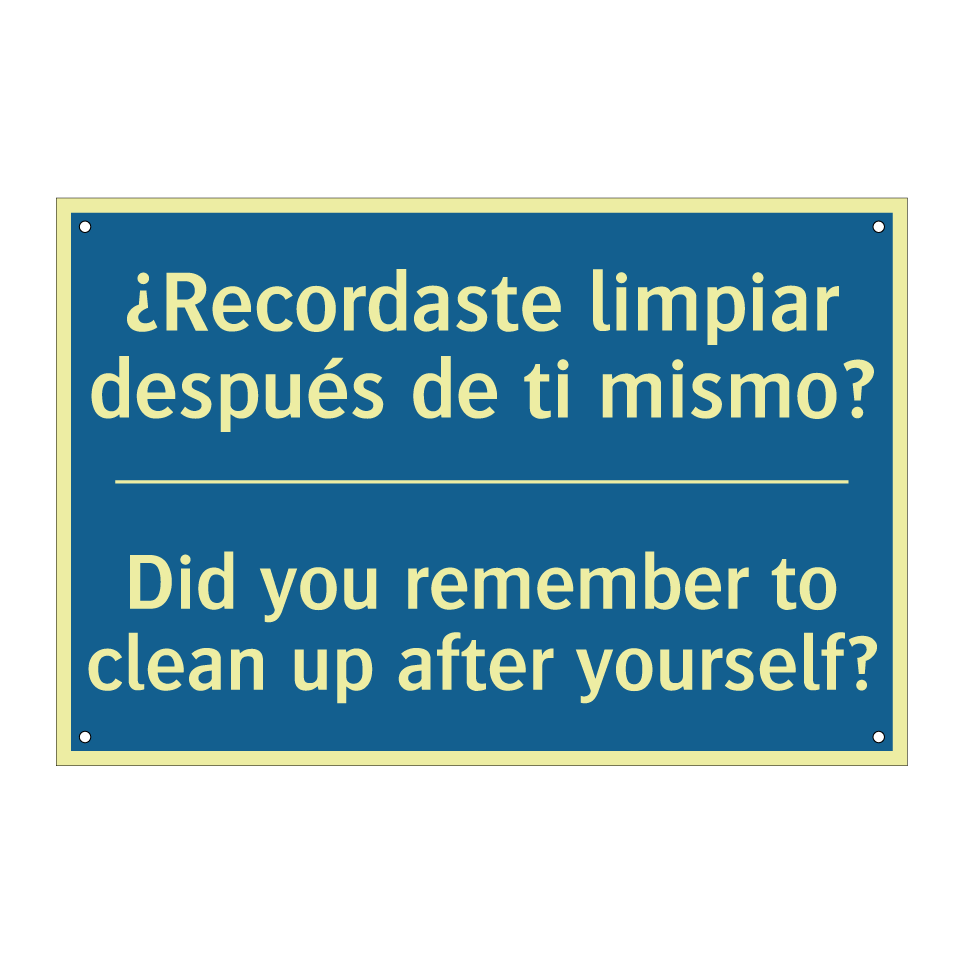 ¿Recordaste limpiar después de  /.../ - Did you remember to clean up after  /.../
