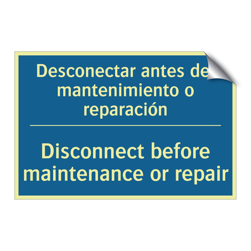 Desconectar antes del mantenimiento  /.../ - Disconnect before maintenance  /.../