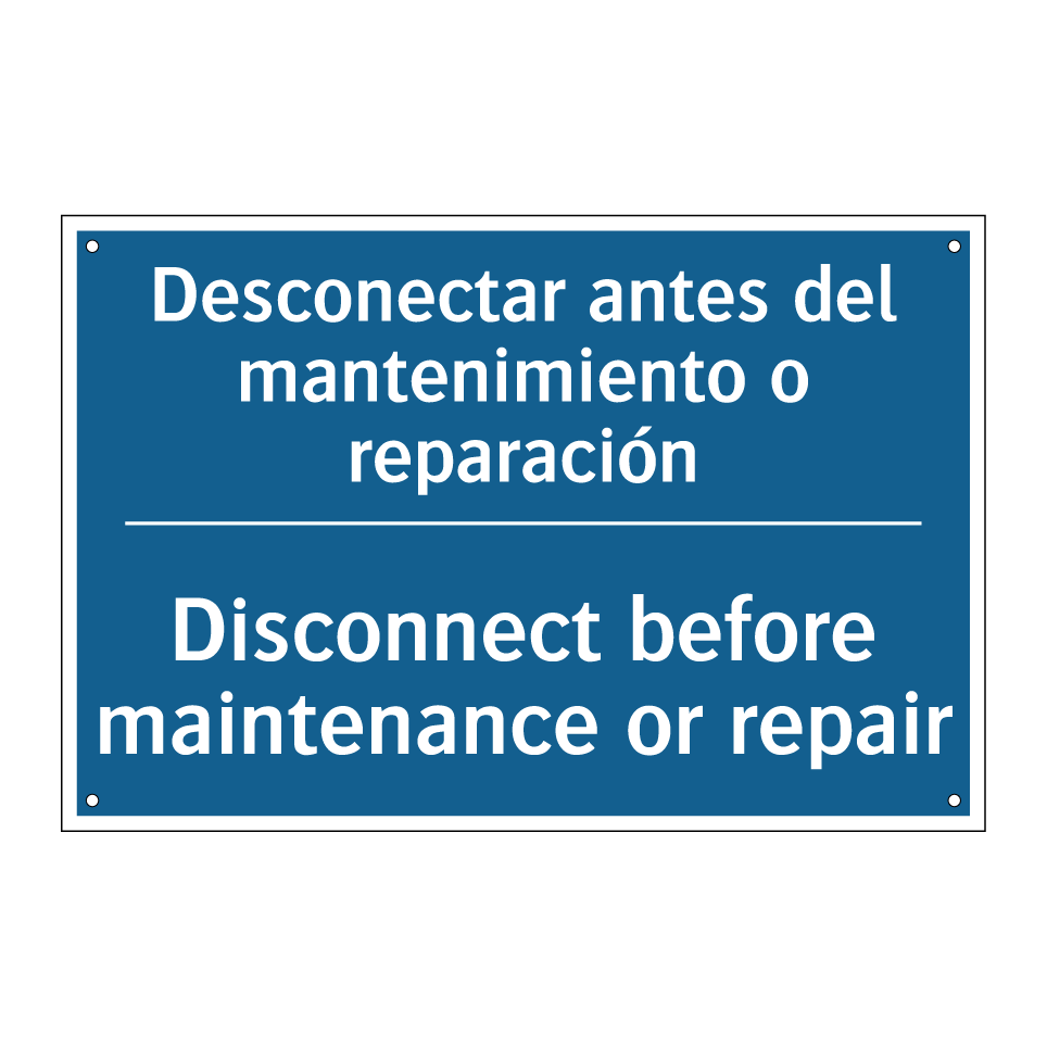 Desconectar antes del mantenimiento  /.../ - Disconnect before maintenance  /.../