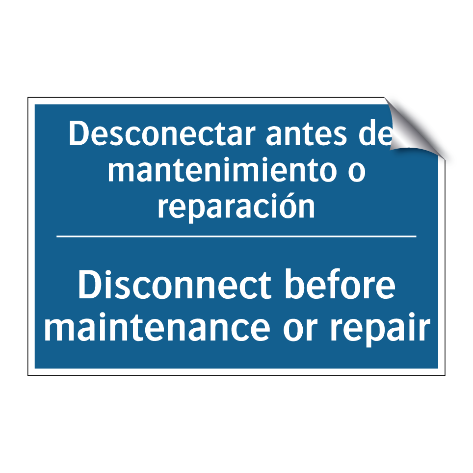 Desconectar antes del mantenimiento  /.../ - Disconnect before maintenance  /.../