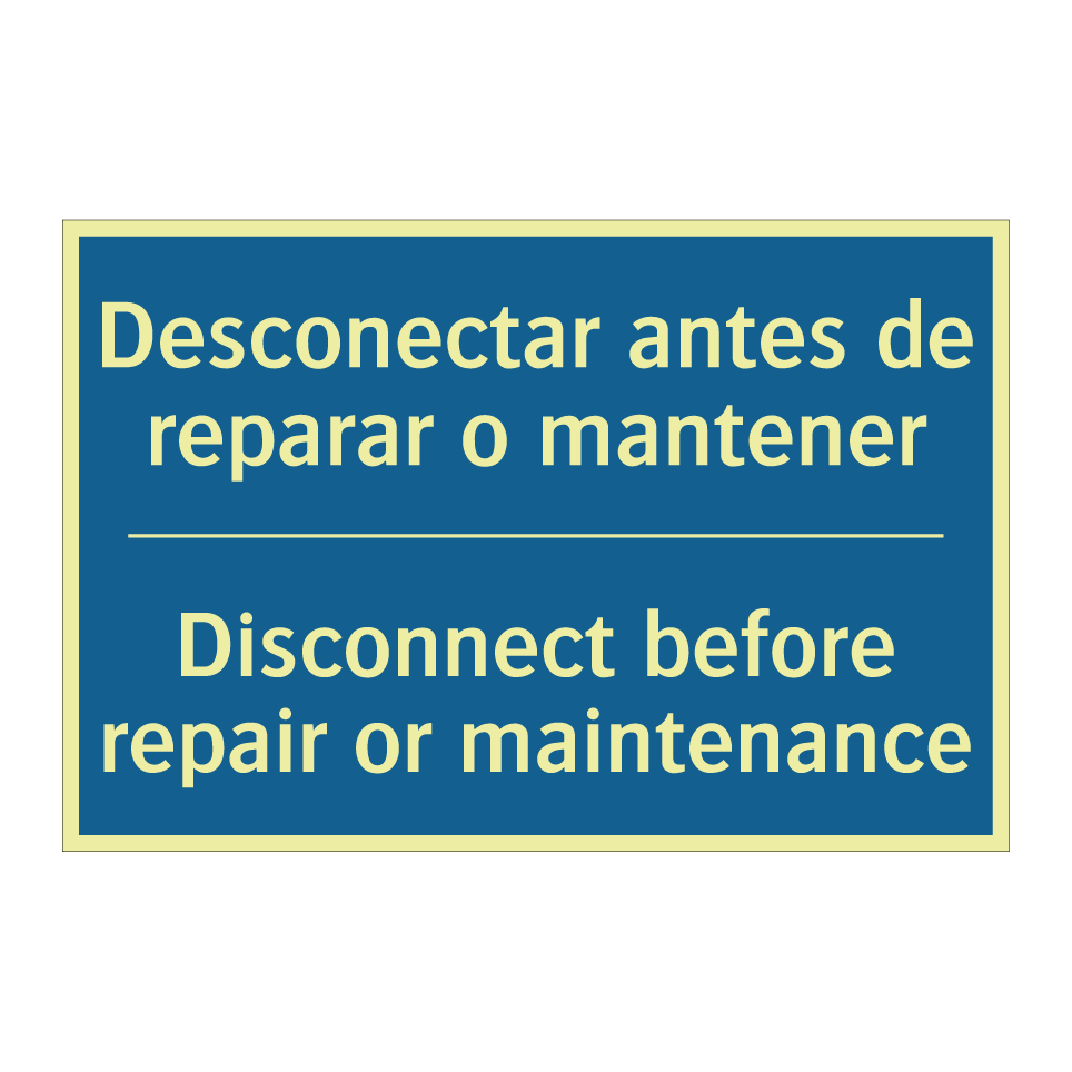 Desconectar antes de reparar o  /.../ - Disconnect before repair or maintenance /.../