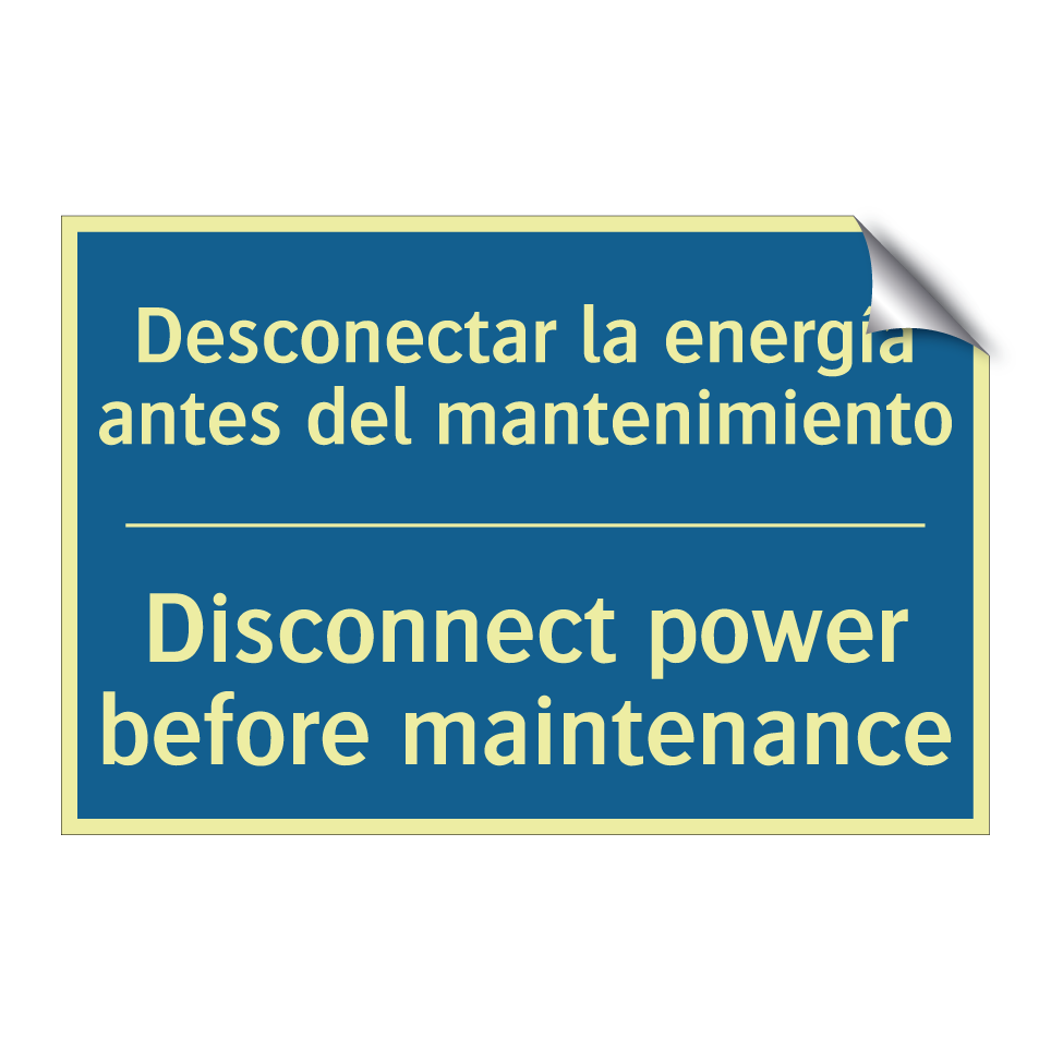 Desconectar la energía antes del  /.../ - Disconnect power before maintenance /.../