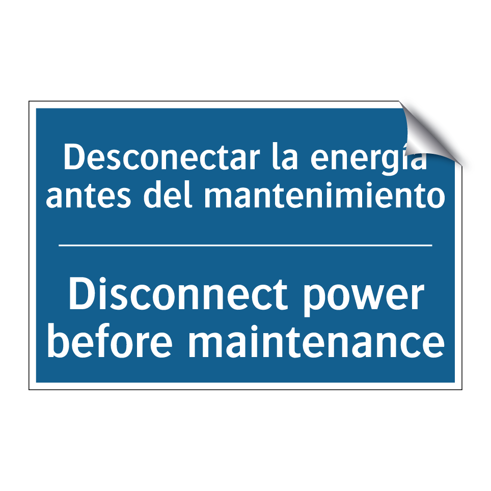 Desconectar la energía antes del  /.../ - Disconnect power before maintenance /.../