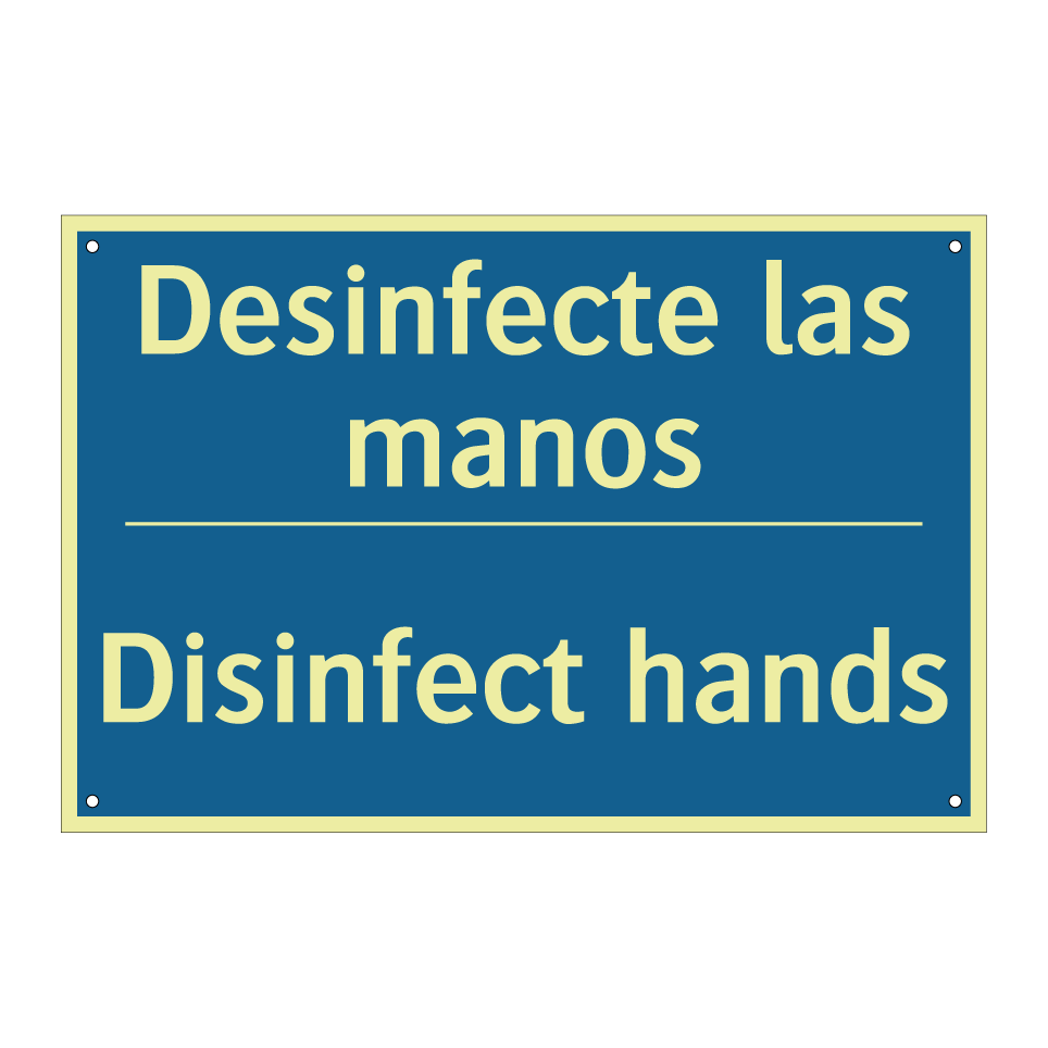 Desinfecte las manos - Disinfect hands
