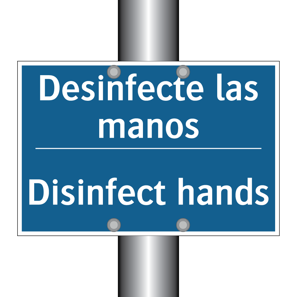 Desinfecte las manos - Disinfect hands