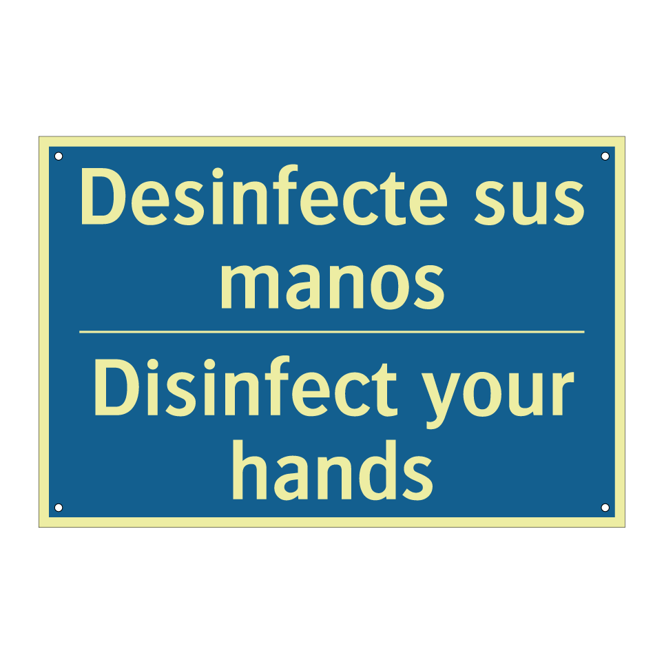 Desinfecte sus manos - Disinfect your hands