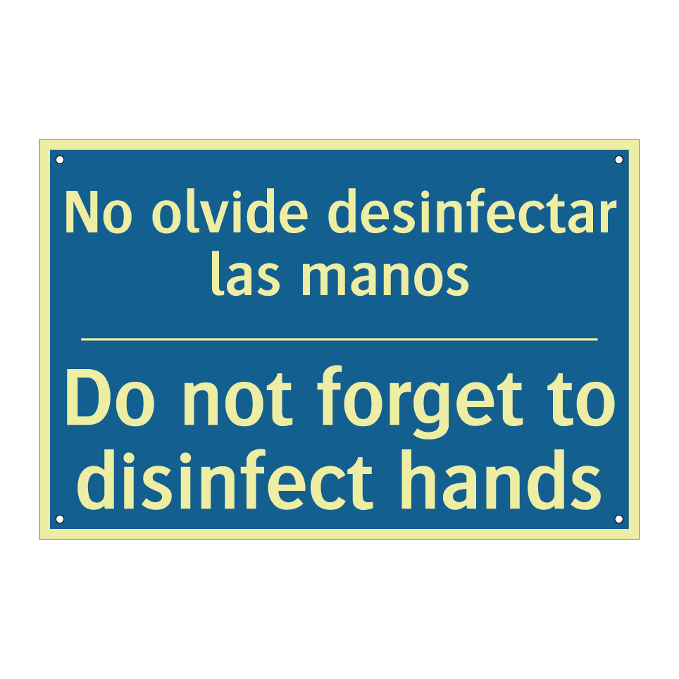 No olvide desinfectar las manos /.../ - Do not forget to disinfect hands /.../