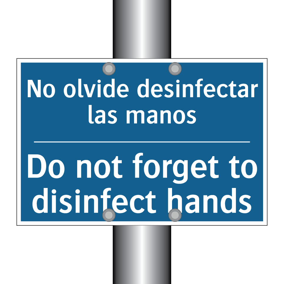 No olvide desinfectar las manos /.../ - Do not forget to disinfect hands /.../