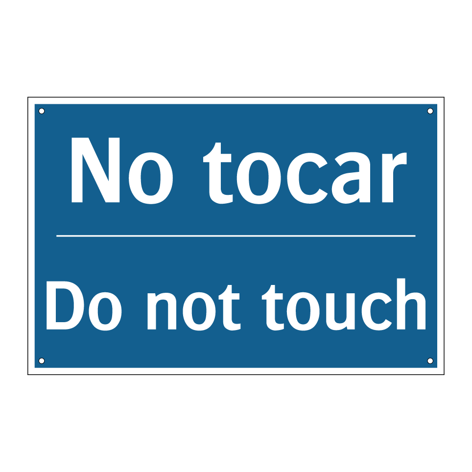 No tocar - Do not touch