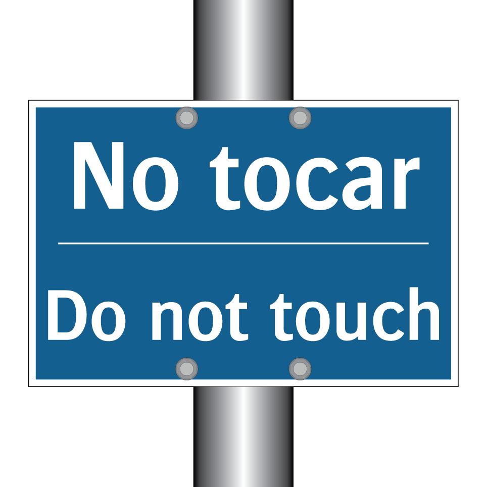 No tocar - Do not touch