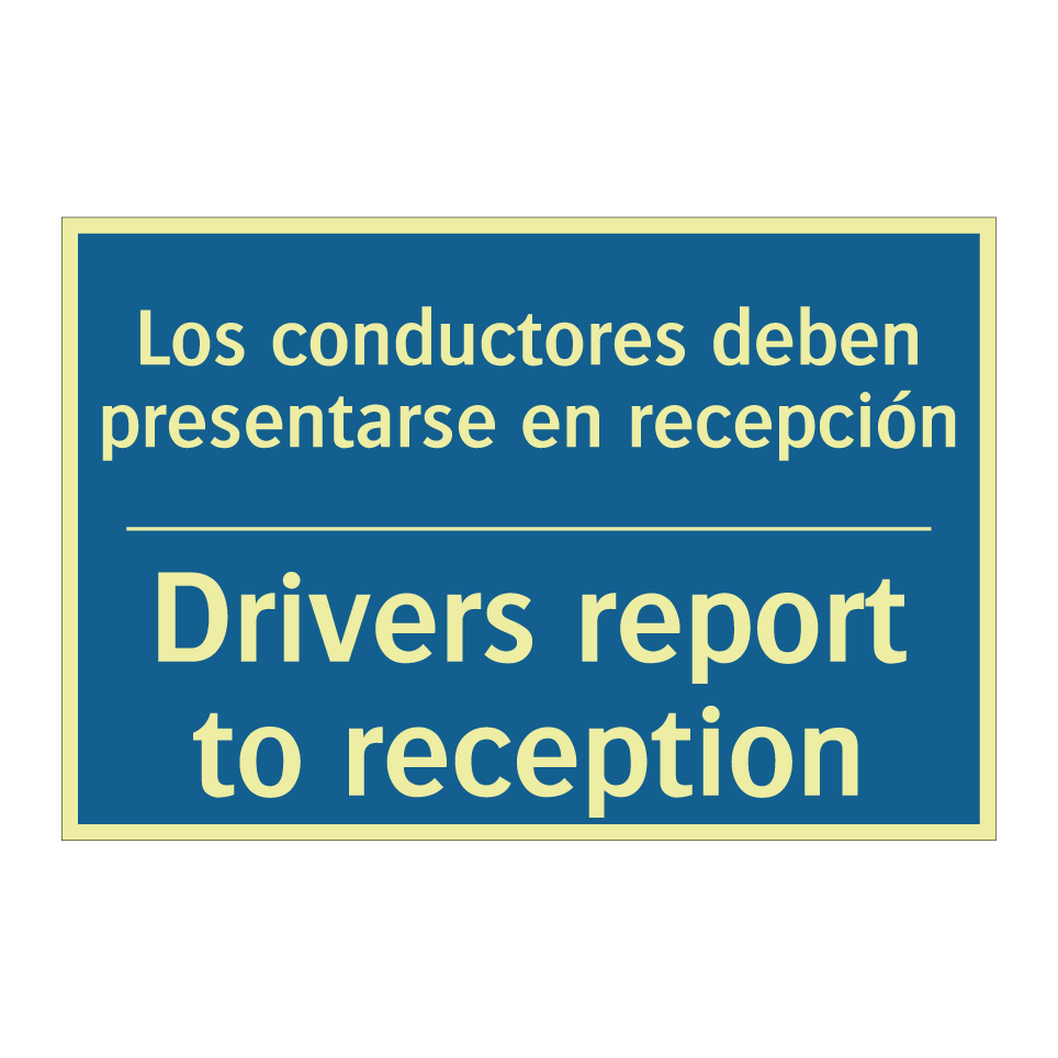 Los conductores deben presentarse  /.../ - Drivers report to reception