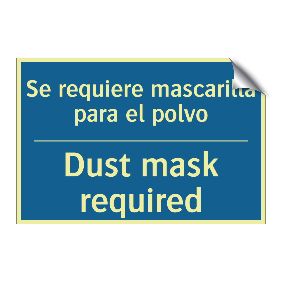 Se requiere mascarilla para el  /.../ - Dust mask required