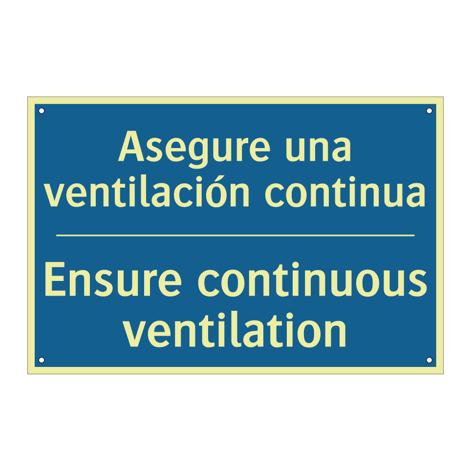 Asegure una ventilación continua /.../ - Ensure continuous ventilation