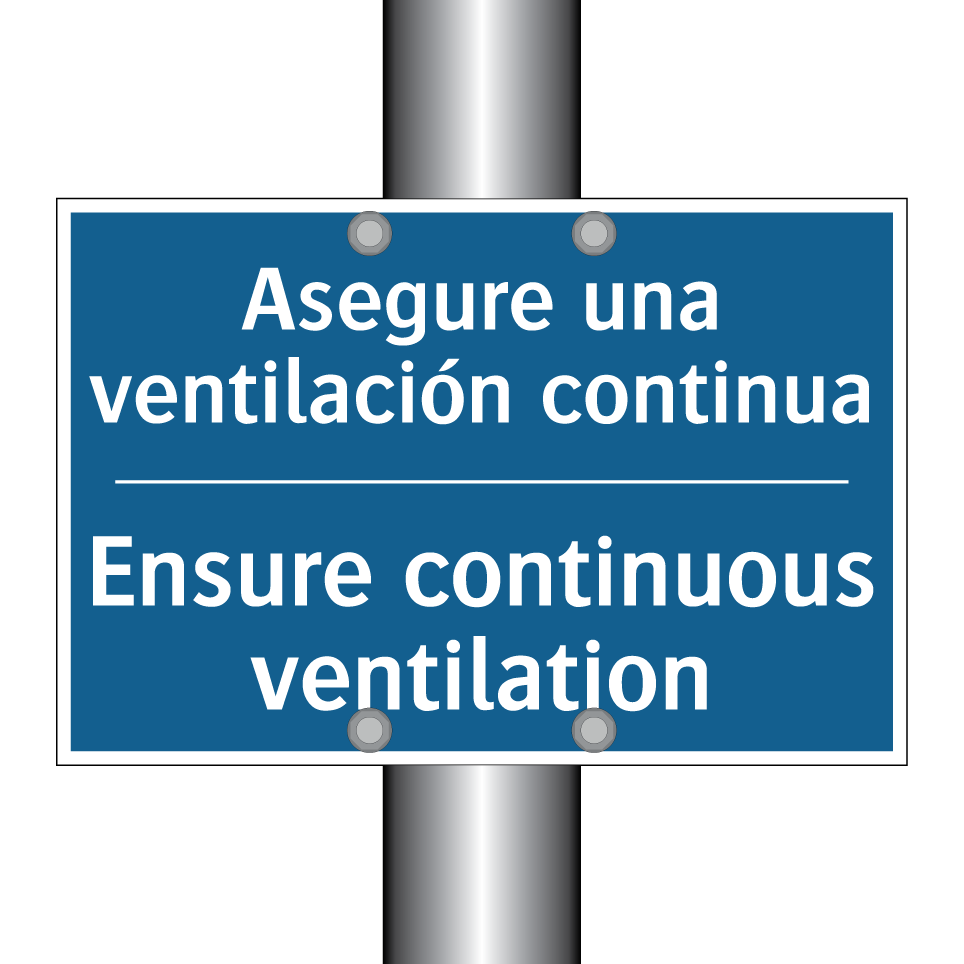 Asegure una ventilación continua /.../ - Ensure continuous ventilation