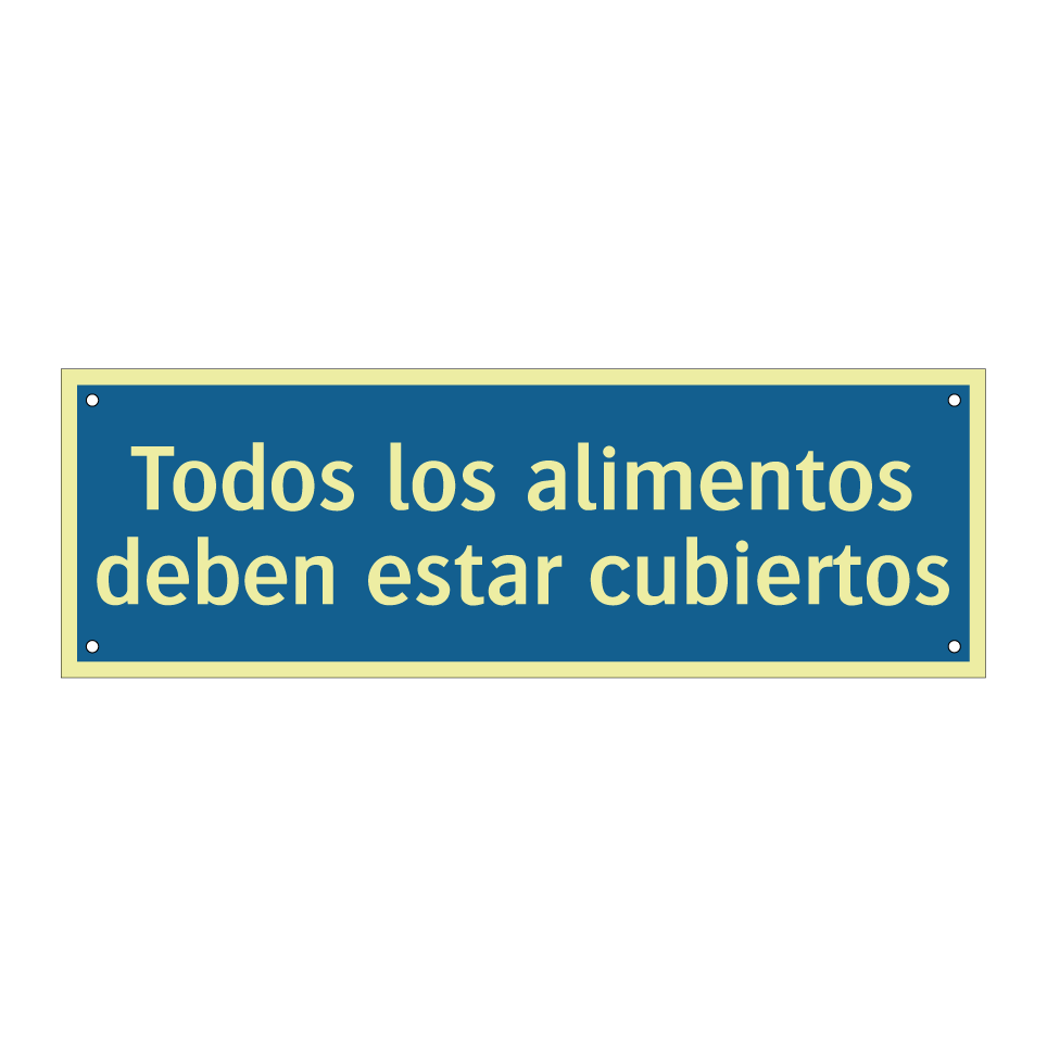 Todos los alimentos deben estar cubiertos