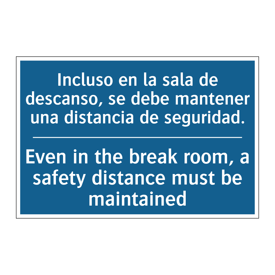 Incluso en la sala de descanso,  /.../ - Even in the break room, a safety  /.../