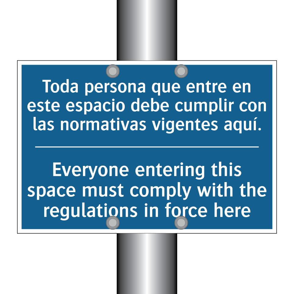 Toda persona que entre en este  /.../ - Everyone entering this space must  /.../