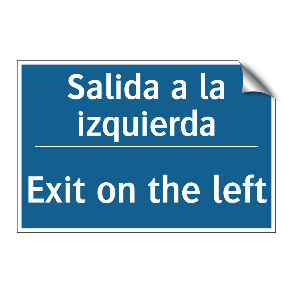 Salida a la izquierda - Exit on the left
