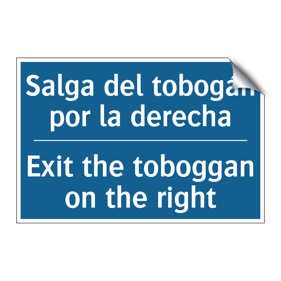 Salga del tobogán por la derecha /.../ - Exit the toboggan on the right