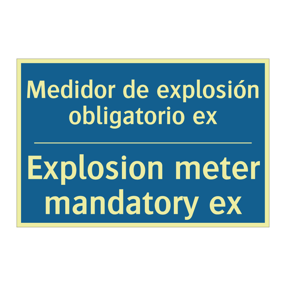 Medidor de explosión obligatorio  /.../ - Explosion meter mandatory ex