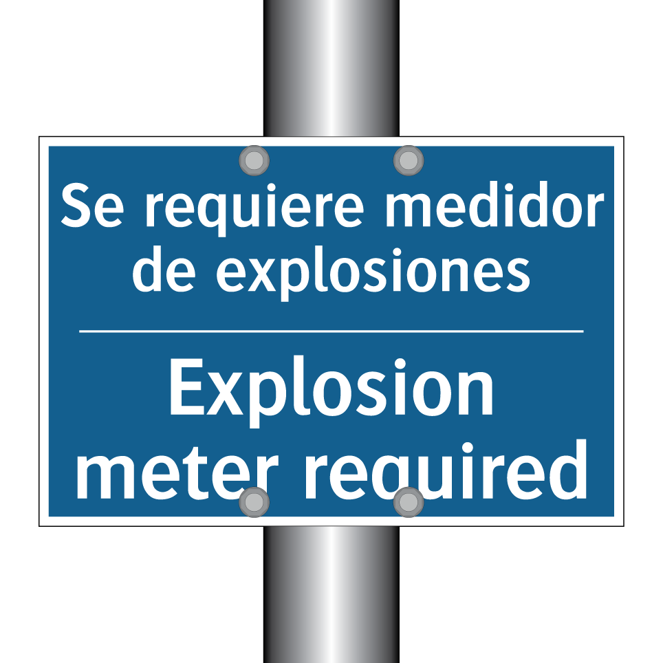 Se requiere medidor de explosiones /.../ - Explosion meter required