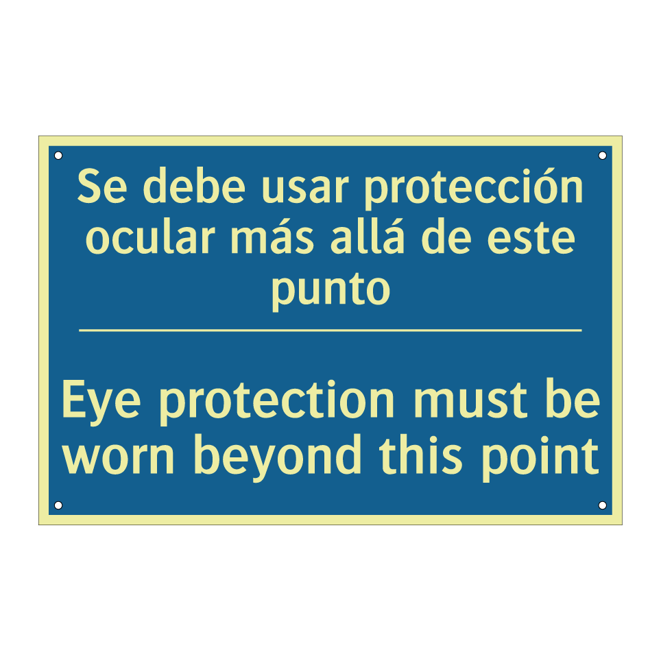 Se debe usar protección ocular  /.../ - Eye protection must be worn beyond  /.../
