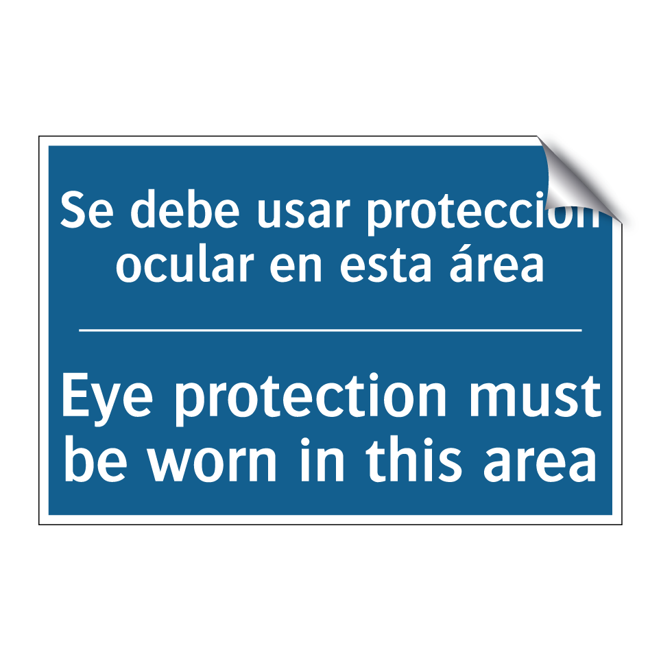 Se debe usar protección ocular  /.../ - Eye protection must be worn in  /.../