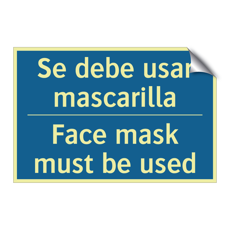 Se debe usar mascarilla - Face mask must be used