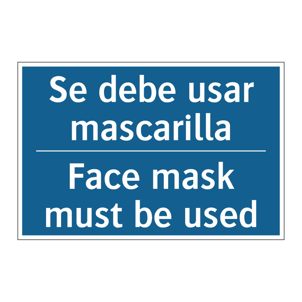 Se debe usar mascarilla - Face mask must be used