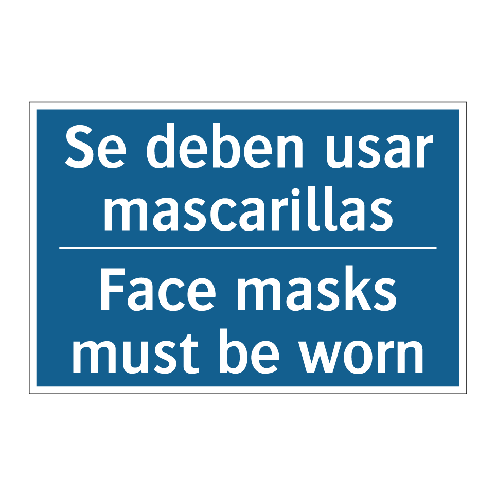Se deben usar mascarillas - Face masks must be worn