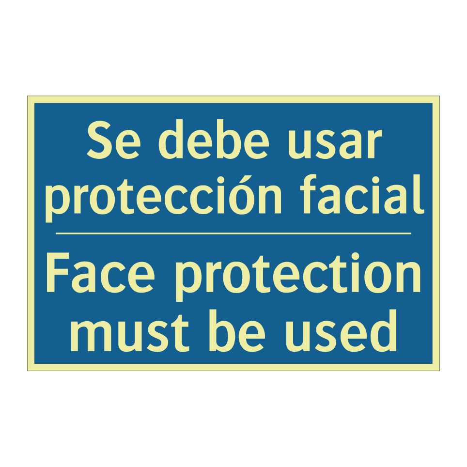 Se debe usar protección facial - Face protection must be used