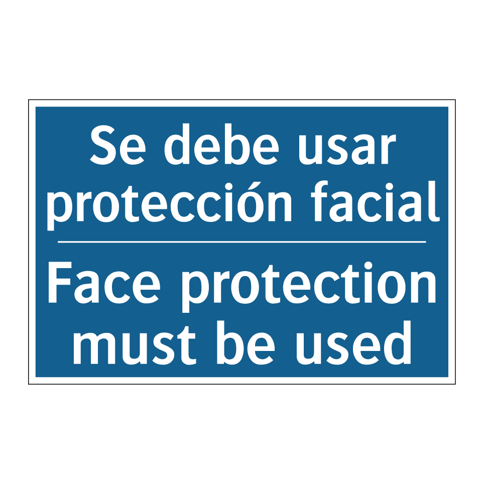 Se debe usar protección facial - Face protection must be used