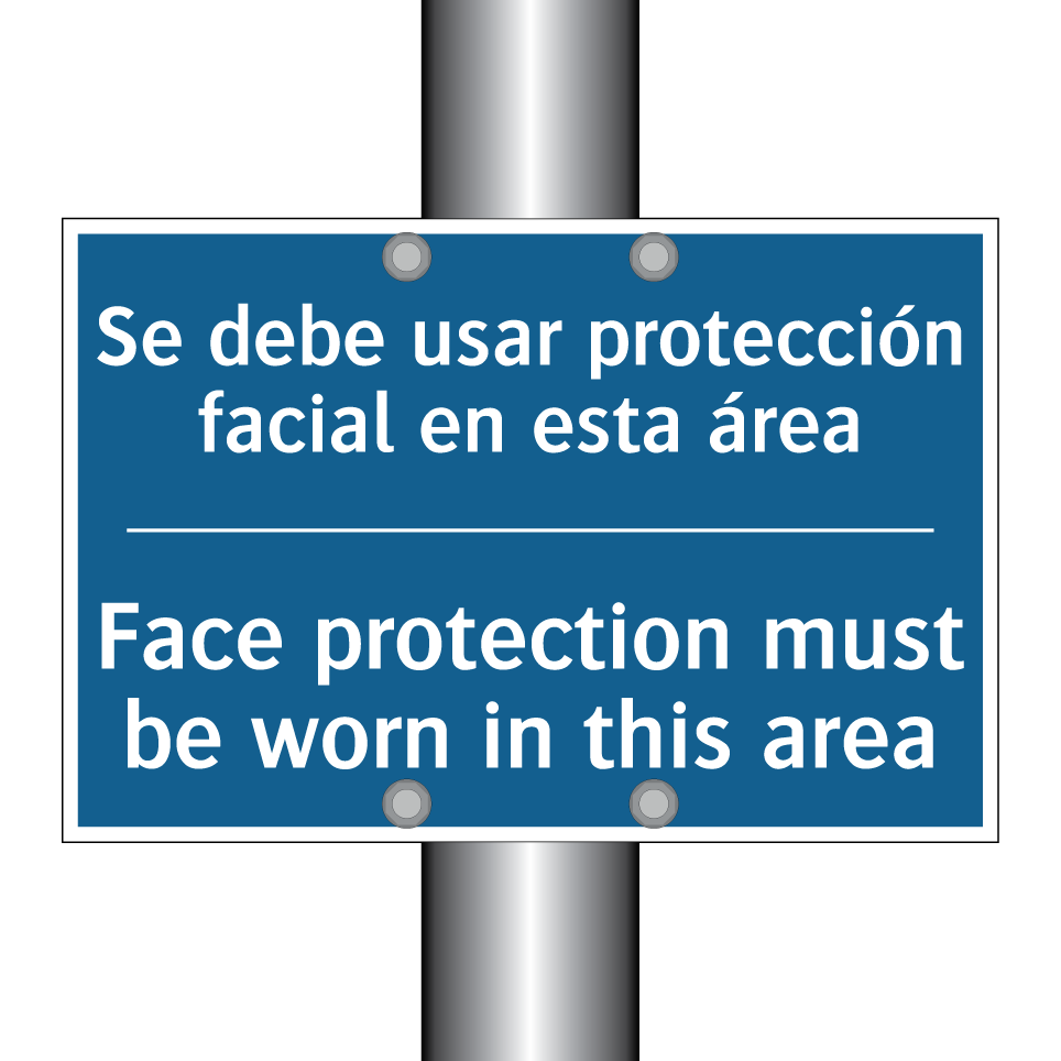 Se debe usar protección facial  /.../ - Face protection must be worn in  /.../