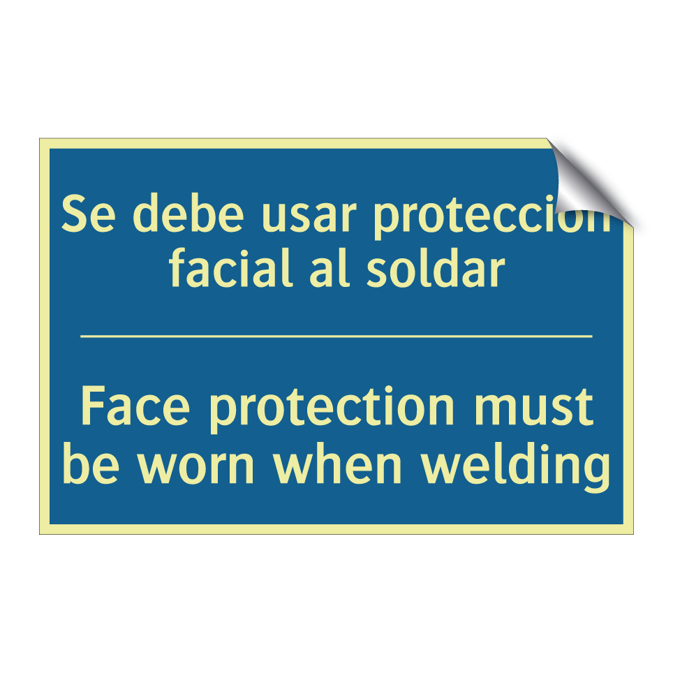 Se debe usar protección facial  /.../ - Face protection must be worn when  /.../