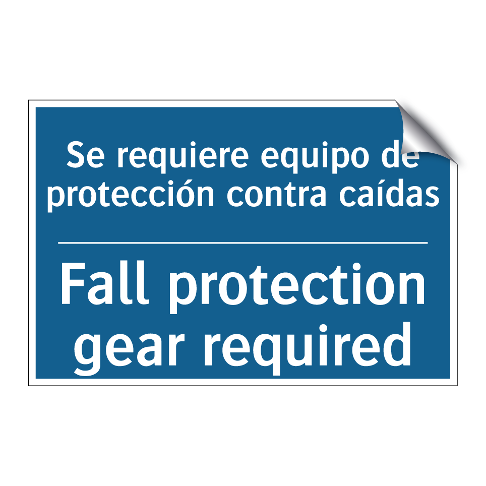 Se requiere equipo de protección  /.../ - Fall protection gear required
