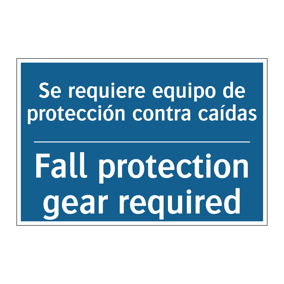 Se requiere equipo de protección  /.../ - Fall protection gear required