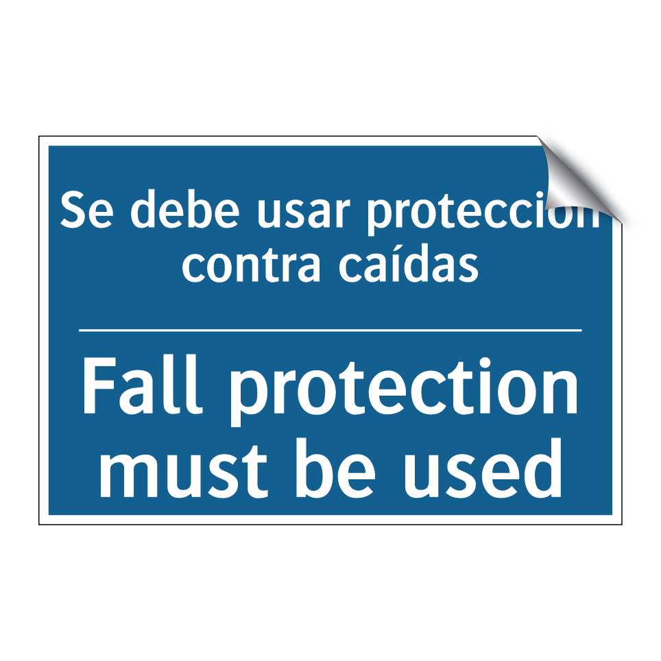 Se debe usar protección contra  /.../ - Fall protection must be used