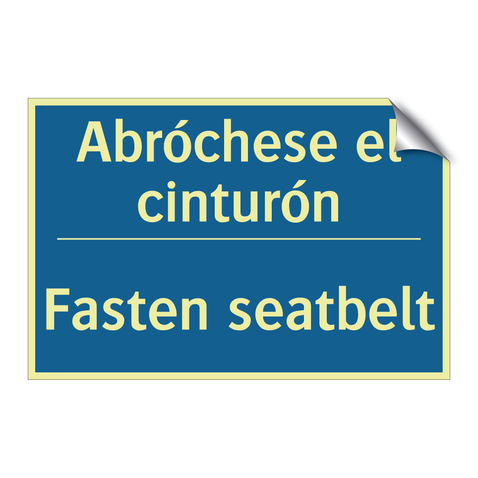 Abróchese el cinturón - Fasten seatbelt