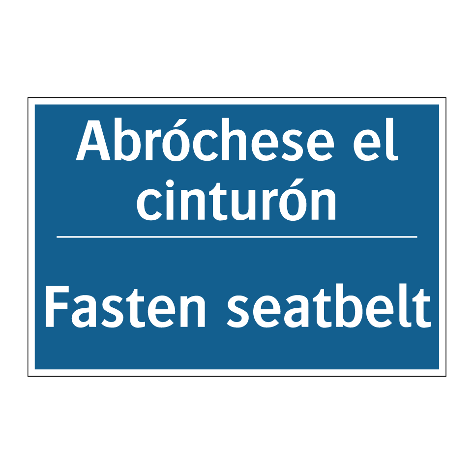 Abróchese el cinturón - Fasten seatbelt