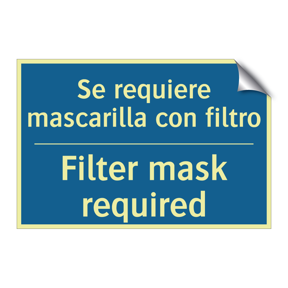 Se requiere mascarilla con filtro /.../ - Filter mask required