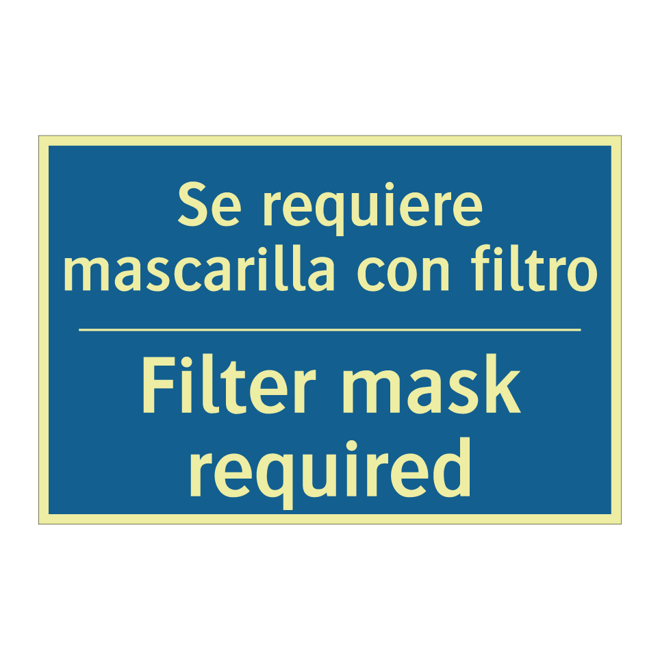 Se requiere mascarilla con filtro /.../ - Filter mask required