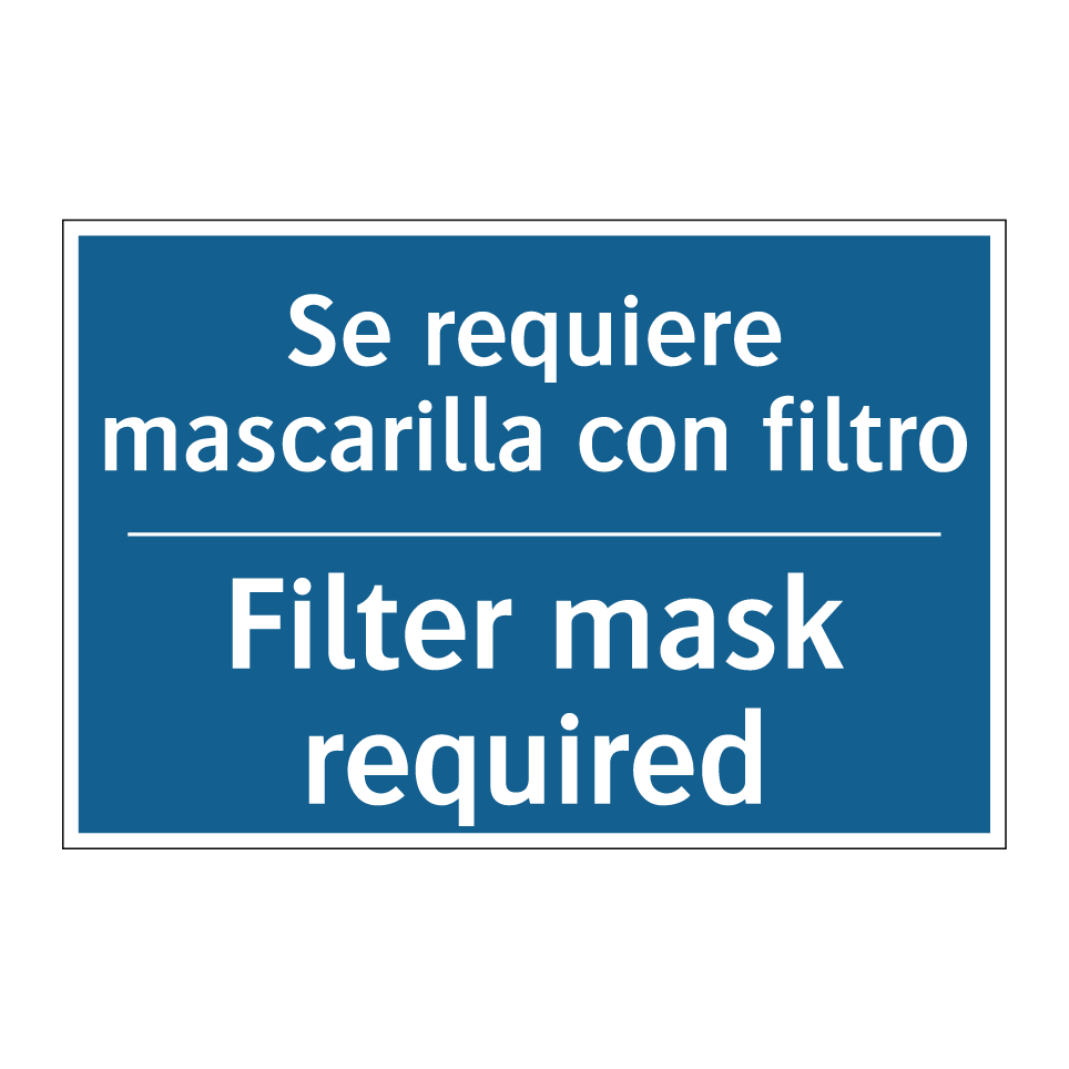 Se requiere mascarilla con filtro /.../ - Filter mask required