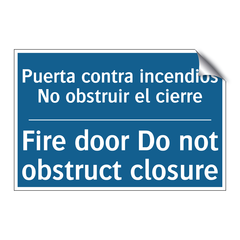 Puerta contra incendios No obstruir  /.../ - Fire door Do not obstruct closure /.../