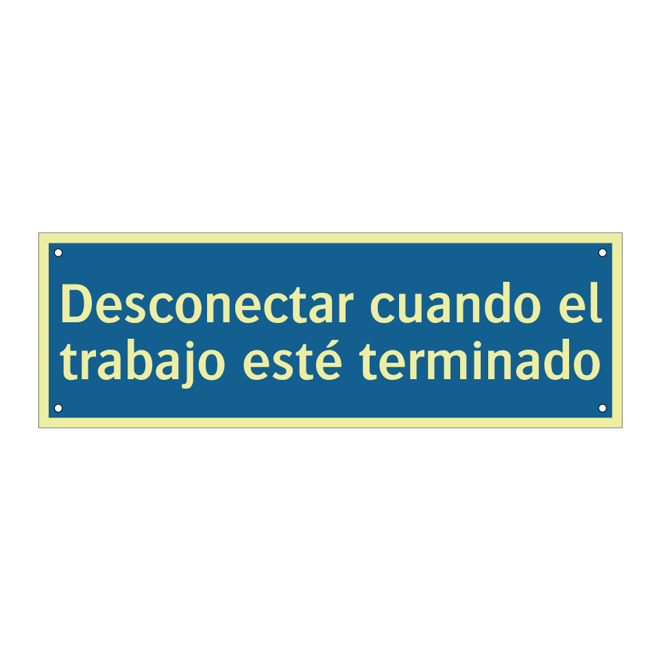 Desconectar cuando el trabajo esté terminado