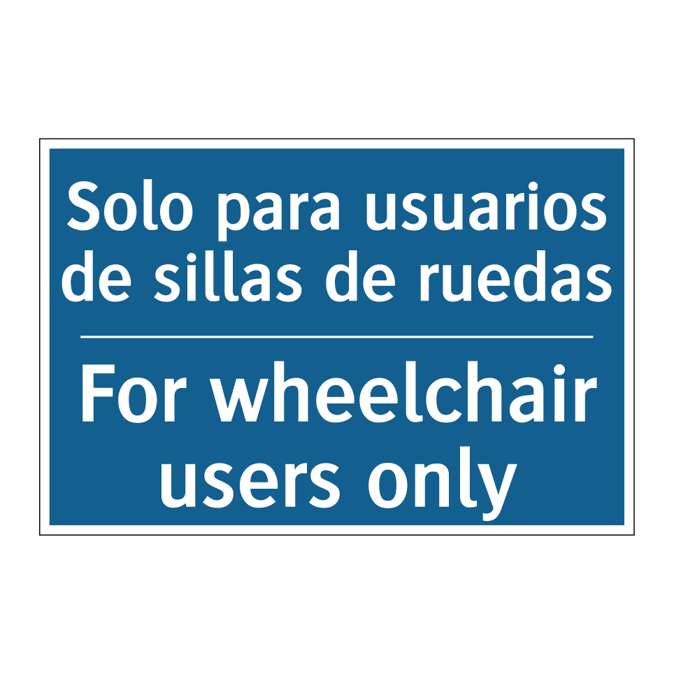 Solo para usuarios de sillas de  /.../ - For wheelchair users only