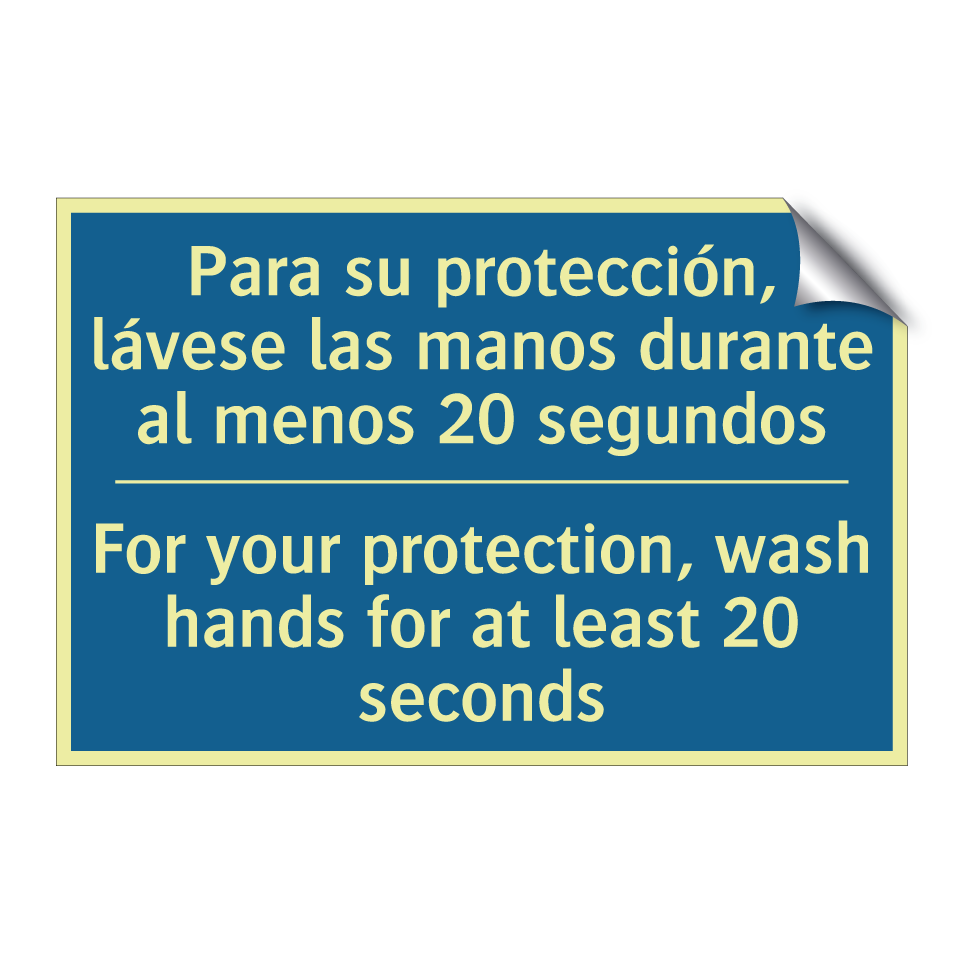 Para su protección, lávese las  /.../ - For your protection, wash hands  /.../