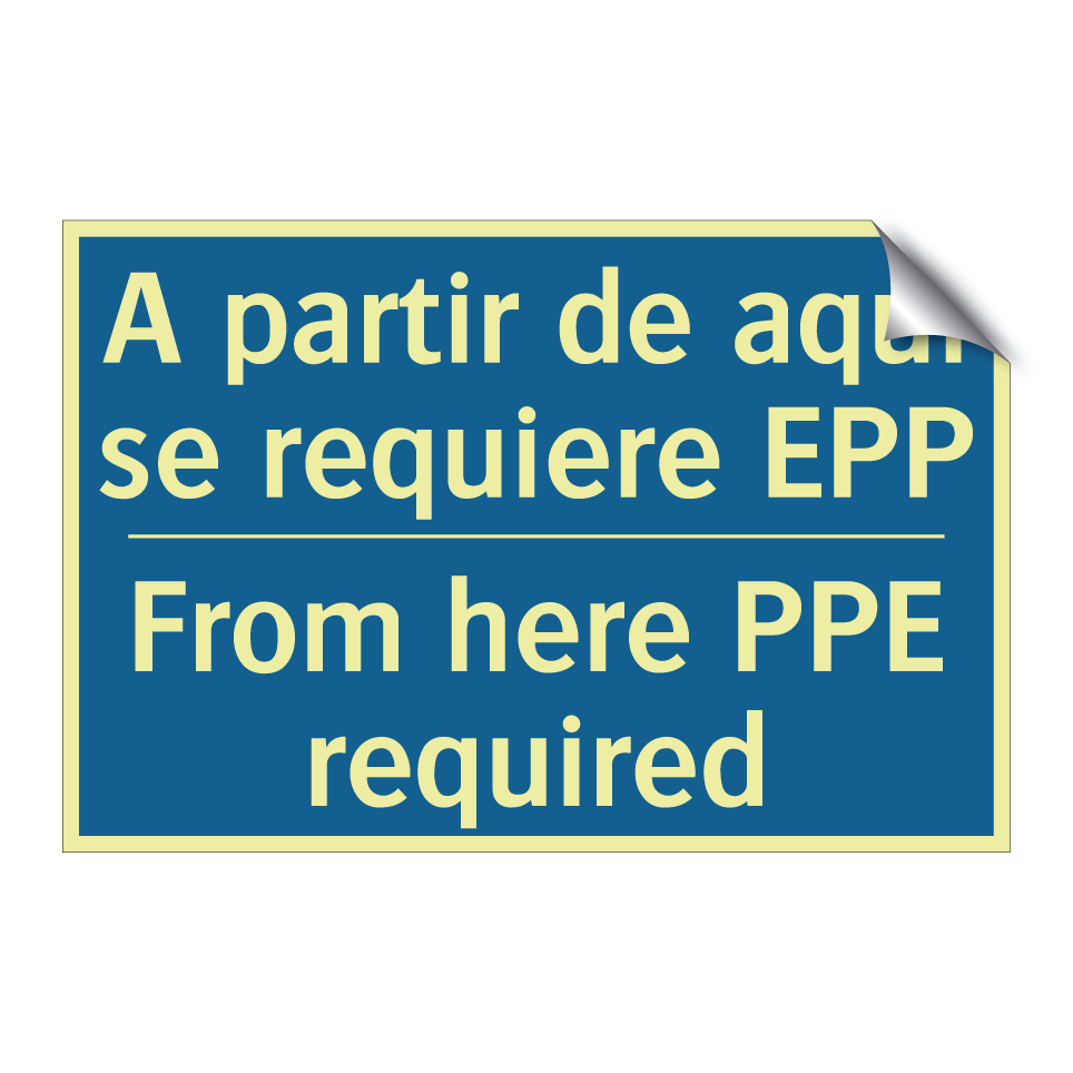 A partir de aquí se requiere EPP /.../ - From here PPE required