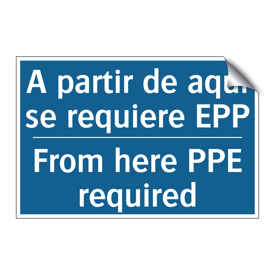 A partir de aquí se requiere EPP /.../ - From here PPE required