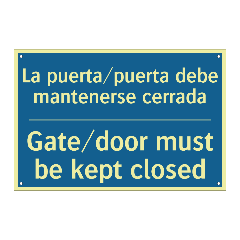 La puerta/puerta debe mantenerse  /.../ - Gate/door must be kept closed